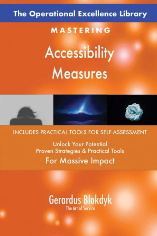 The Operational Excellence Library; Mastering Accessibility Measures