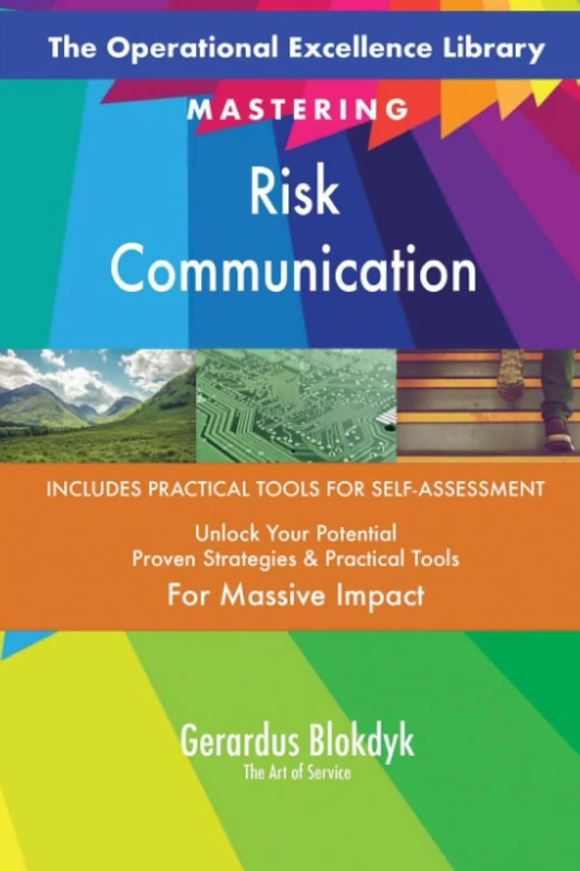 The Operational Excellence Library; Mastering Risk Communication