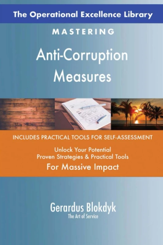 The Operational Excellence Library; Mastering Anti-Corruption Measures