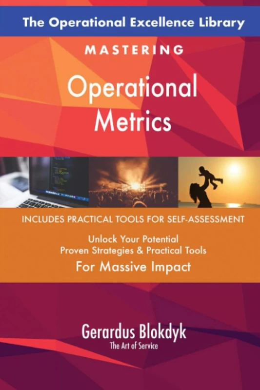 The Operational Excellence Library; Mastering Operational Metrics