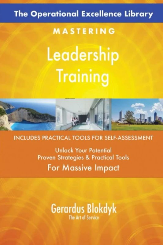 The Operational Excellence Library; Mastering Leadership Training