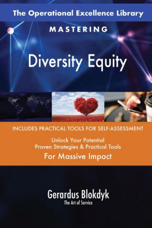 The Operational Excellence Library; Mastering Diversity Equity
