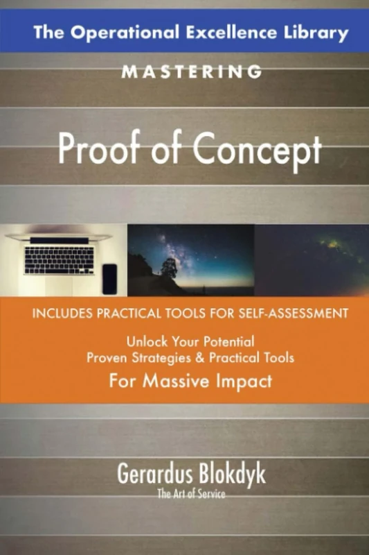 The Operational Excellence Library; Mastering Proof of Concept