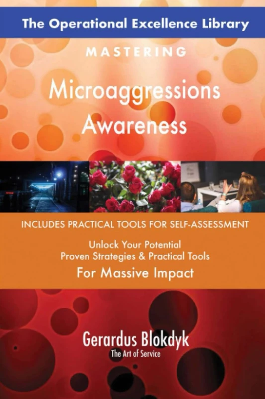 The Operational Excellence Library; Mastering Microaggressions Awareness
