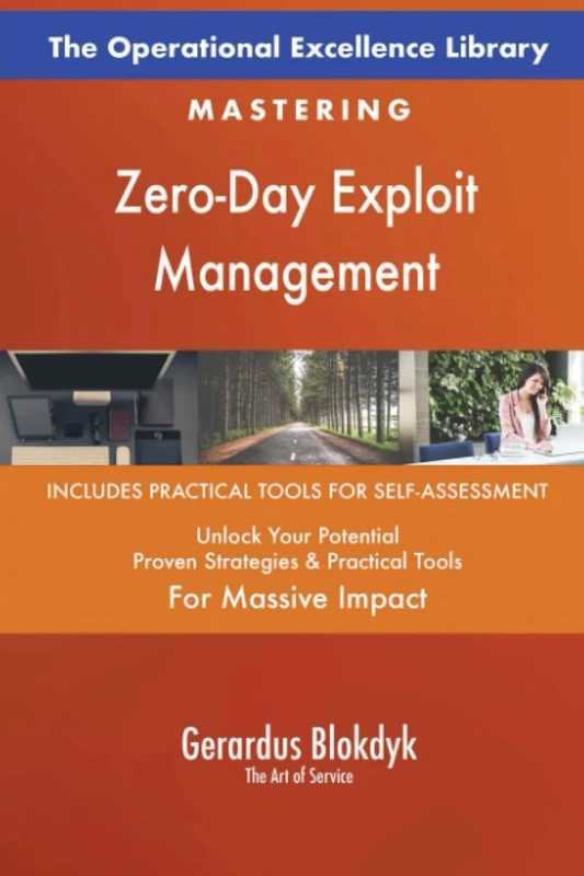 The Operational Excellence Library; Mastering Zero-Day Exploit Management