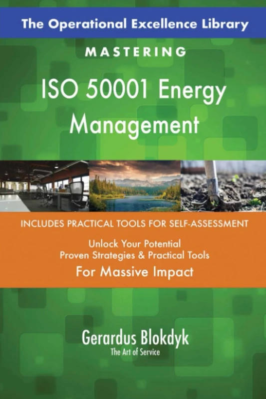 The Operational Excellence Library; Mastering ISO 50001 Energy Management