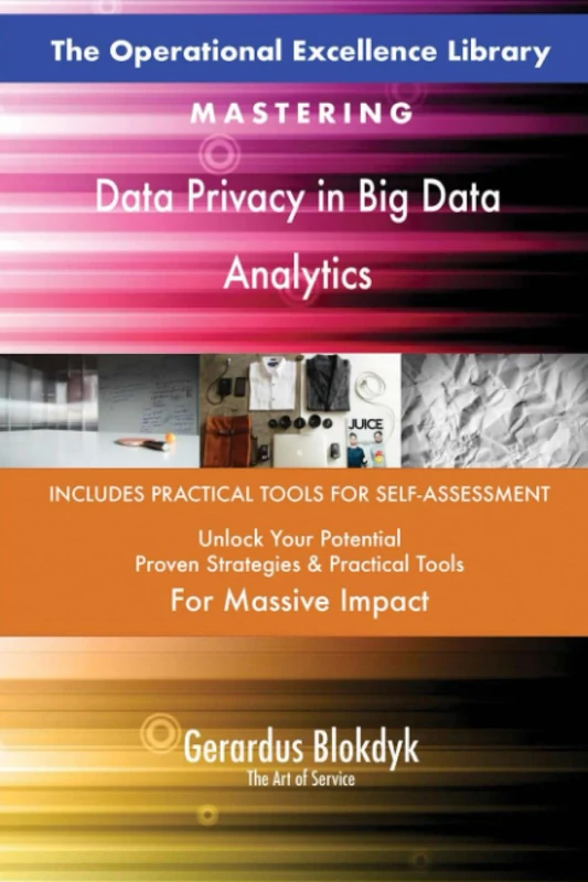 The Operational Excellence Library; Mastering Data Privacy in Big Data Analytics