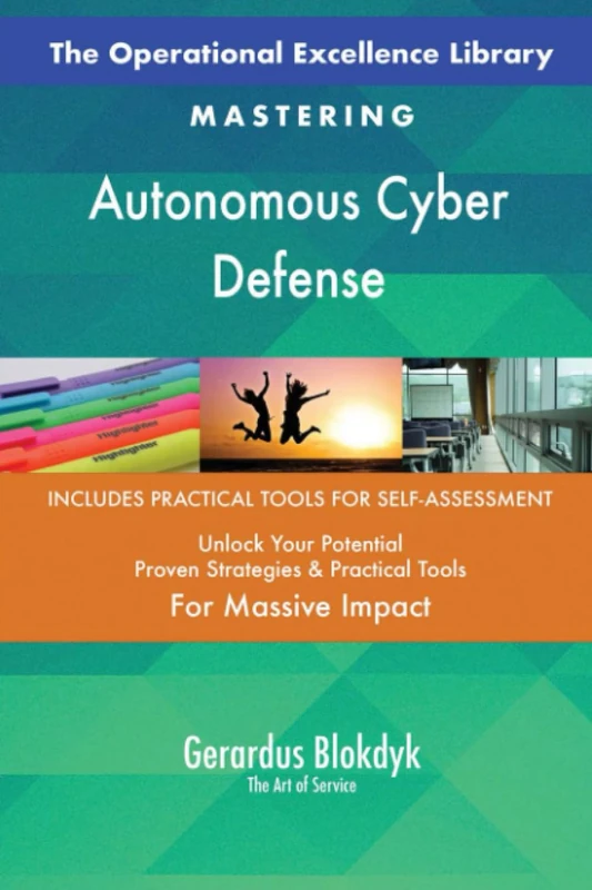 The Operational Excellence Library; Mastering Autonomous Cyber Defense