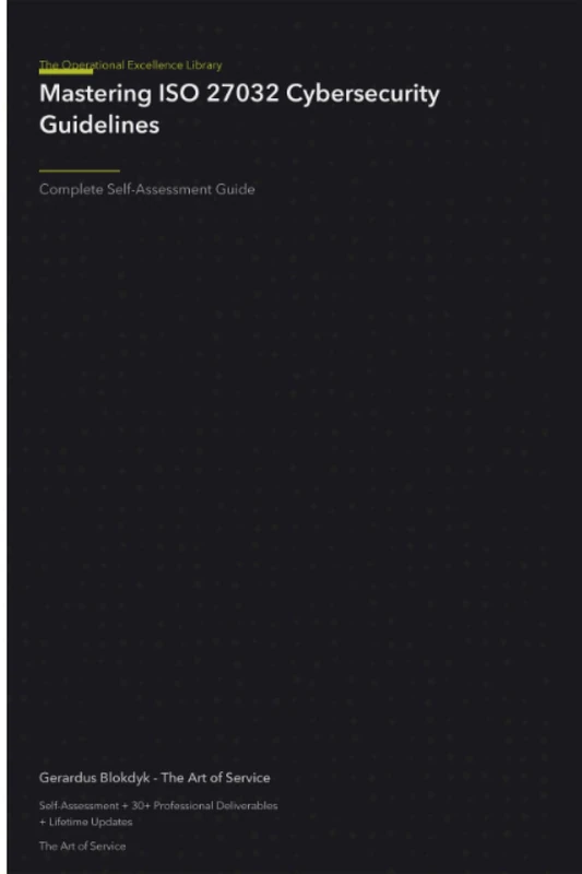 The Operational Excellence Library; Mastering ISO 27032 Cybersecurity Guidelines