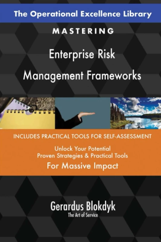 The Operational Excellence Library; Mastering Enterprise Risk Management Frameworks