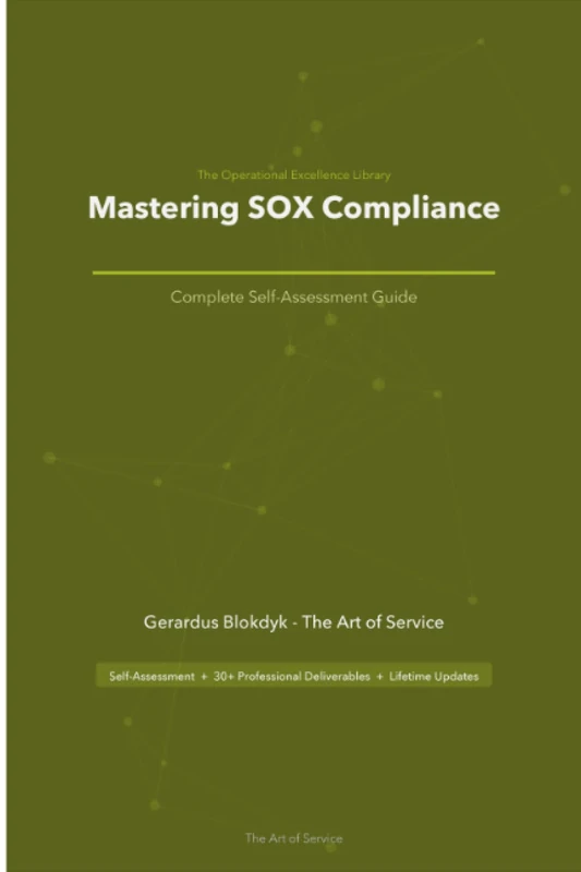 The Operational Excellence Library; Mastering SOX Compliance