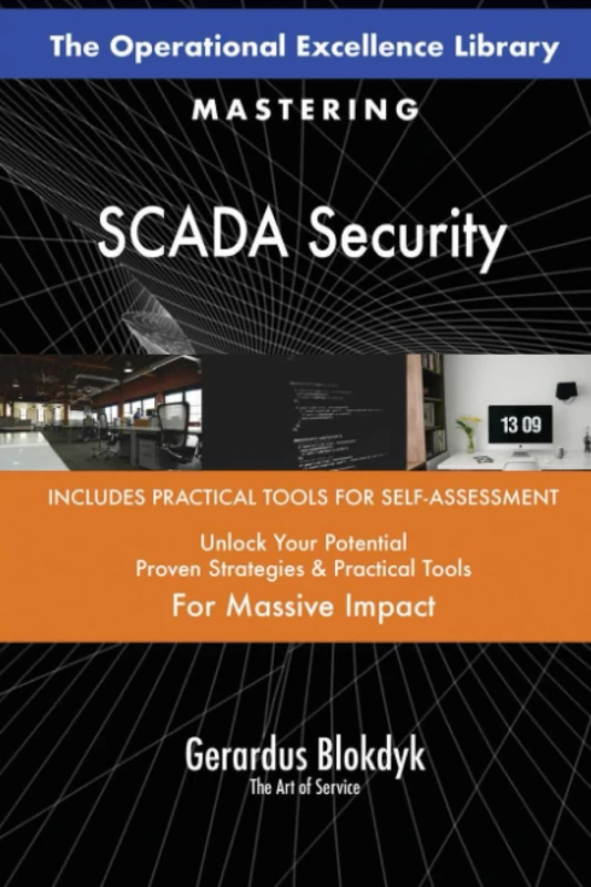 The Operational Excellence Library; Mastering SCADA Security
