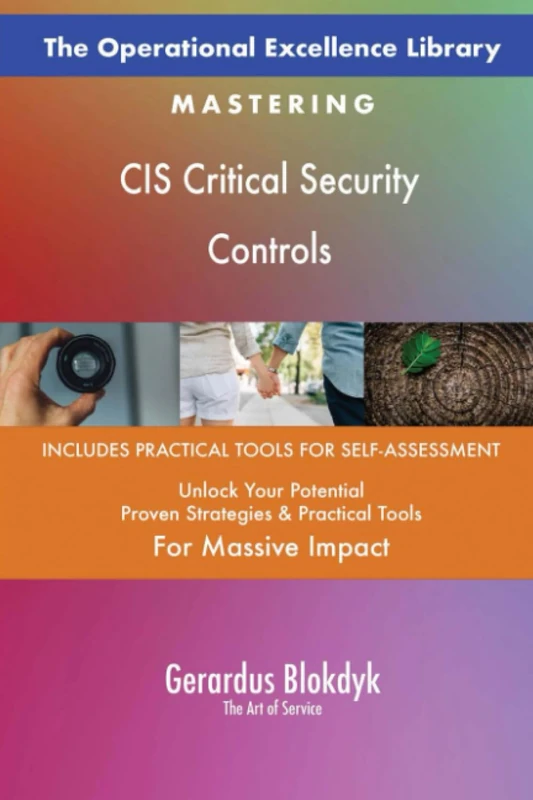 The Operational Excellence Library; Mastering CIS Critical Security Controls