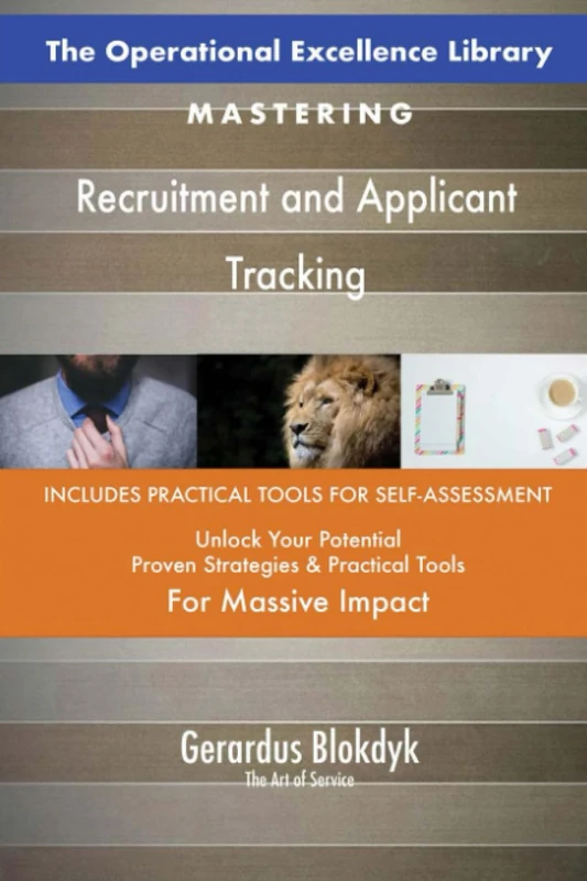 The Operational Excellence Library; Mastering Recruitment and Applicant Tracking