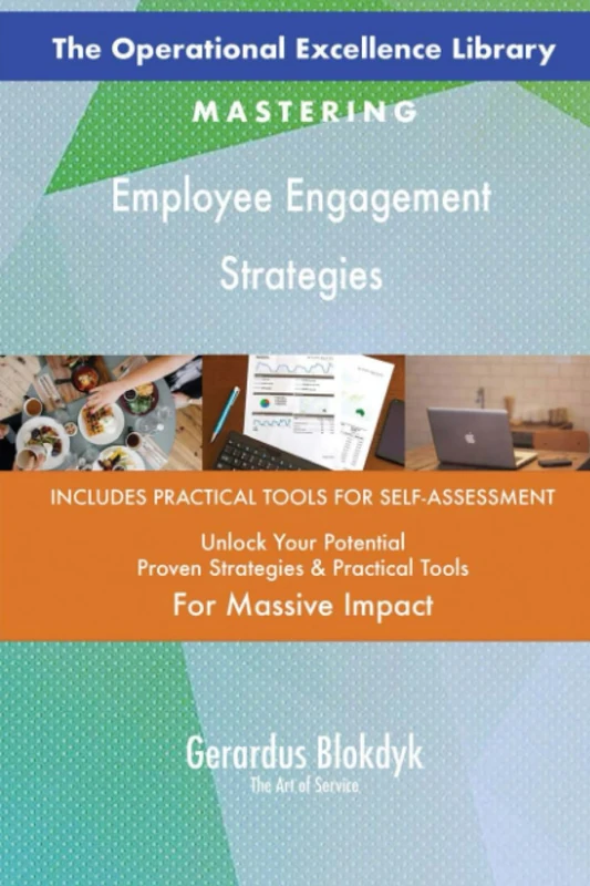 The Operational Excellence Library; Mastering Employee Engagement Strategies