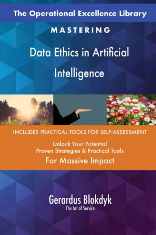 The Operational Excellence Library; Mastering Data Ethics in Artificial Intelligence