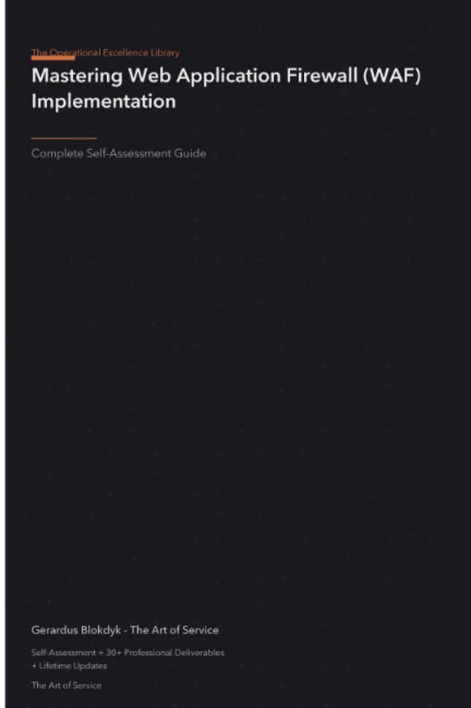 The Operational Excellence Library; Mastering Web Application Firewall (WAF) Implementation