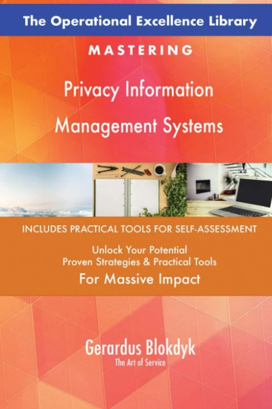The Operational Excellence Library; Mastering Privacy Information Management Systems