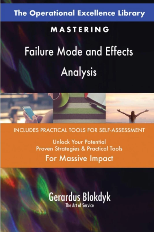 The Operational Excellence Library; Mastering Failure Mode and Effects Analysis