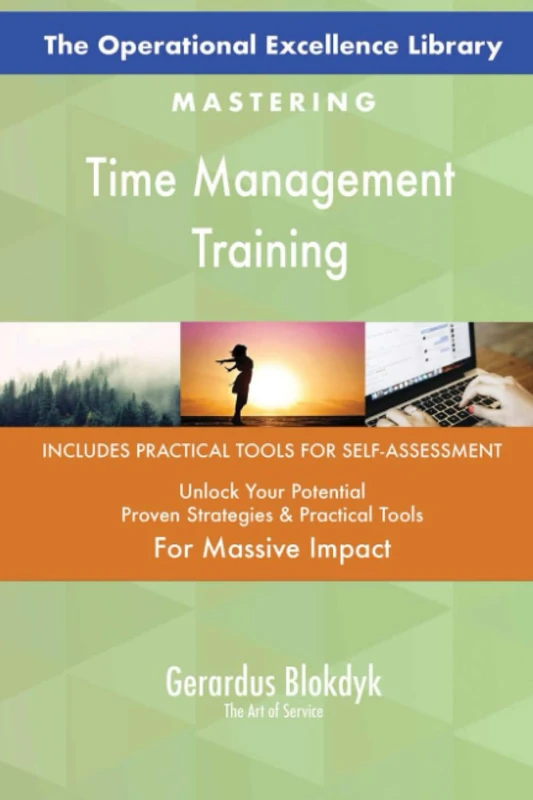 The Operational Excellence Library; Mastering Time Management Training