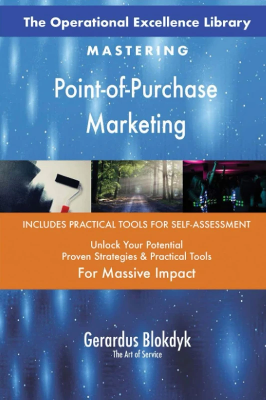 The Operational Excellence Library; Mastering Point-of-Purchase Marketing