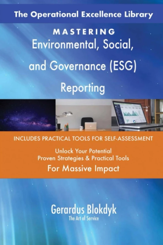 The Operational Excellence Library; Mastering Environmental, Social, and Governance (ESG) Reporting