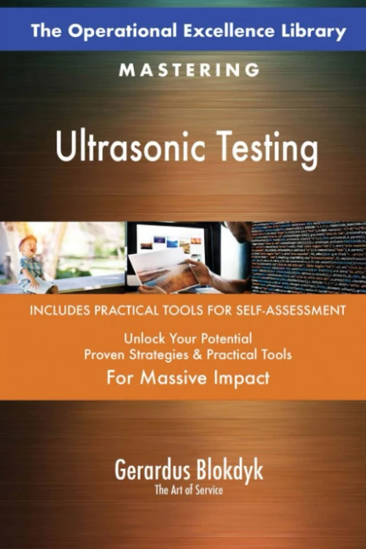 The Operational Excellence Library; Mastering Ultrasonic Testing