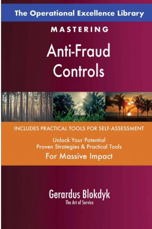 The Operational Excellence Library; Mastering Anti-Fraud Controls