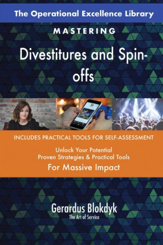 The Operational Excellence Library; Mastering Divestitures and Spin-offs