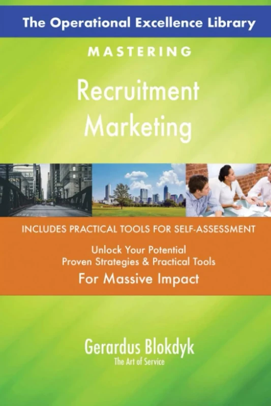 The Operational Excellence Library; Mastering Recruitment Marketing