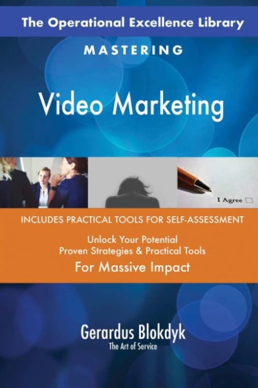 The Operational Excellence Library; Mastering Video Marketing