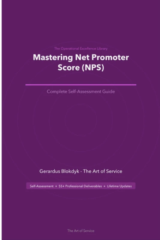 The Operational Excellence Library; Mastering Net Promoter Score (NPS)