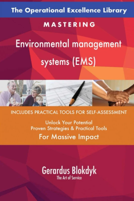 The Operational Excellence Library; Mastering Environmental management systems (EMS)