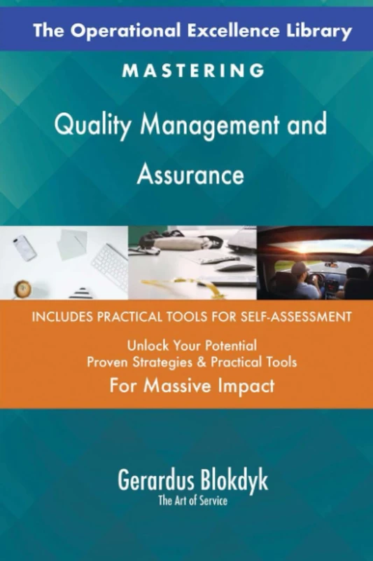 The Operational Excellence Library; Mastering Quality Management and Assurance