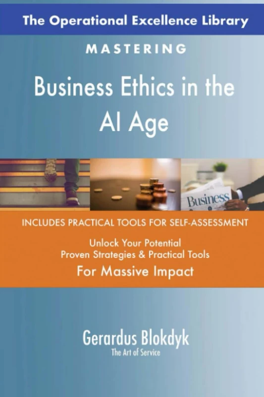 The Operational Excellence Library; Mastering Business Ethics in the AI Age