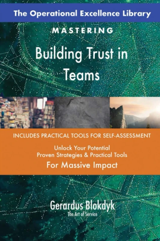 The Operational Excellence Library; Mastering Building Trust in Teams
