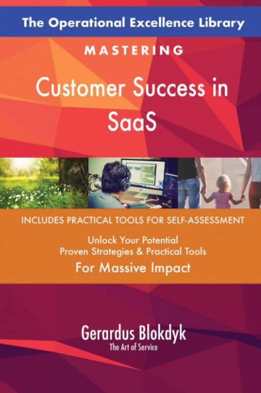 The Operational Excellence Library; Mastering Customer Success in SaaS