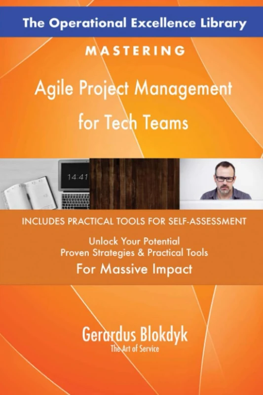 The Operational Excellence Library; Mastering Agile Project Management for Tech Teams