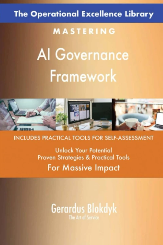 The Operational Excellence Library; Mastering AI Governance Framework