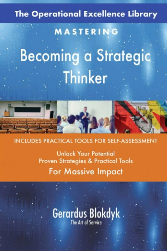 The Operational Excellence Library; Mastering Becoming a Strategic Thinker
