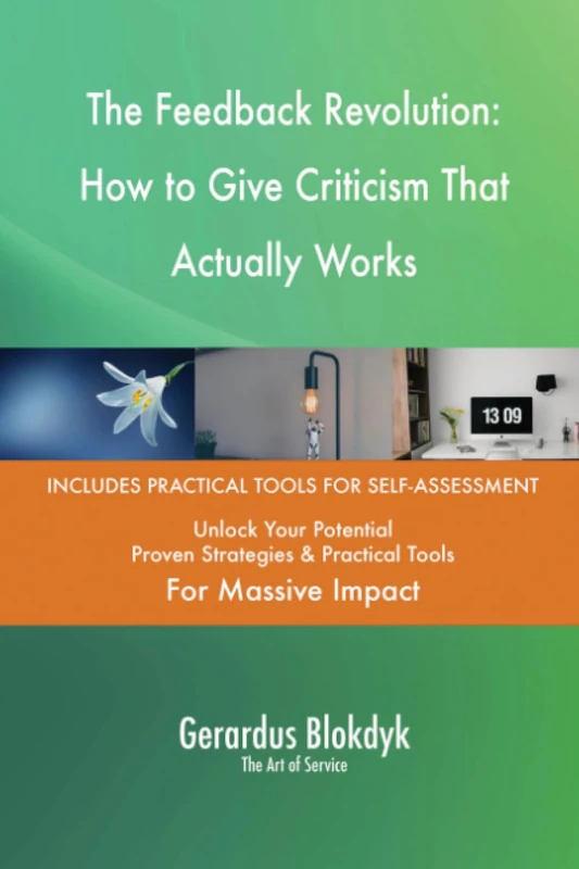 The Feedback Revolution: How to Give Criticism That Actually Works