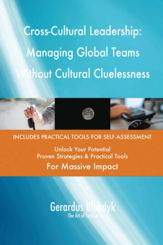 Cross-Cultural Leadership: Managing Global Teams Without Cultural Cluelessness