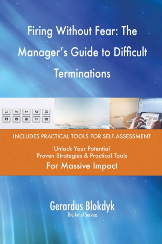 Firing Without Fear: The Manager's Guide to Difficult Terminations