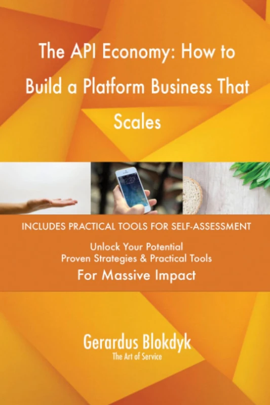 The API Economy: How to Build a Platform Business That Scales