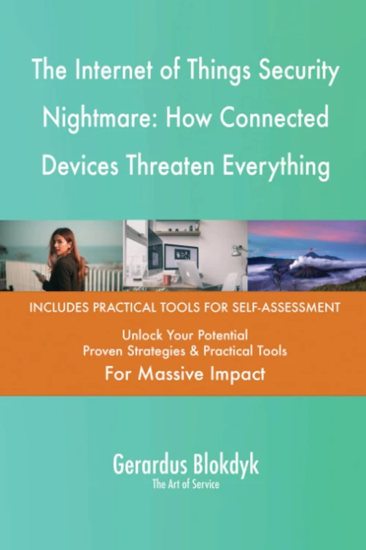 The Internet of Things Security Nightmare: How Connected Devices Threaten Everything