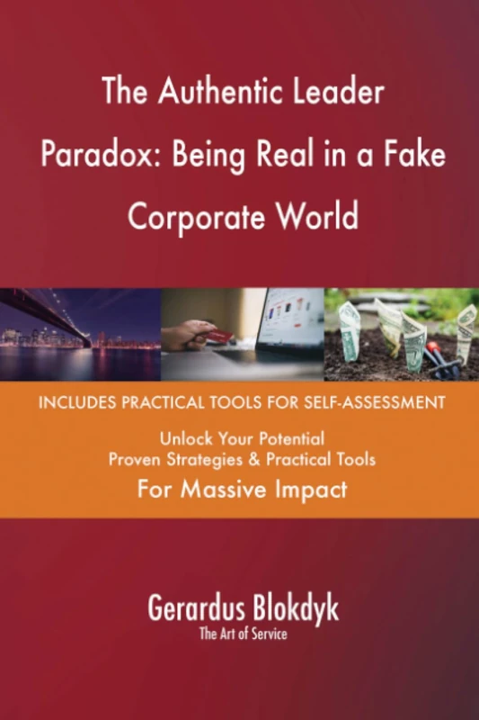 The Authentic Leader Paradox: Being Real in a Fake Corporate World