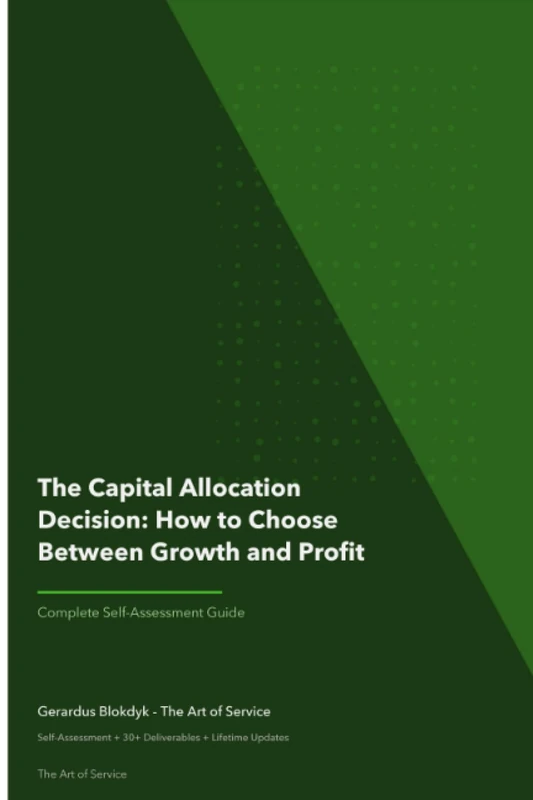 The Capital Allocation Decision: How to Choose Between Growth and Profit