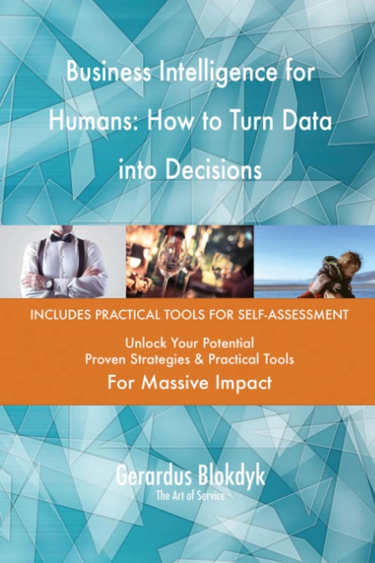 Business Intelligence for Humans: How to Turn Data into Decisions