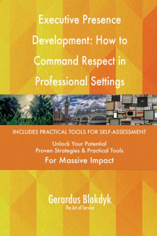 Executive Presence Development: How to Command Respect in Professional Settings