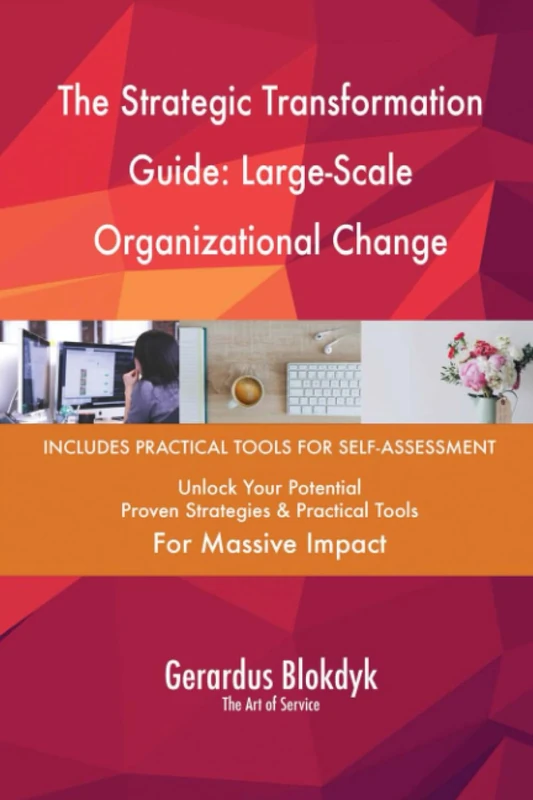 The Strategic Transformation Guide: Large-Scale Organizational Change